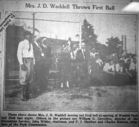 Mrs. J.D. Waddell tosses out the first pitch at the opening of Waddell Park baseball field. 