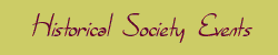 Historical  Society Events